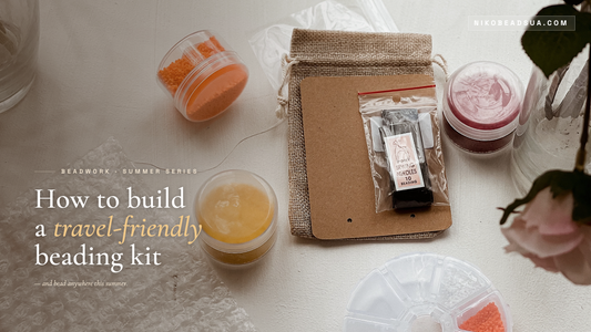 How to Build a Travel-Friendly Beading Kit (And Bead Anywhere This Summer) NikoBeadsUA