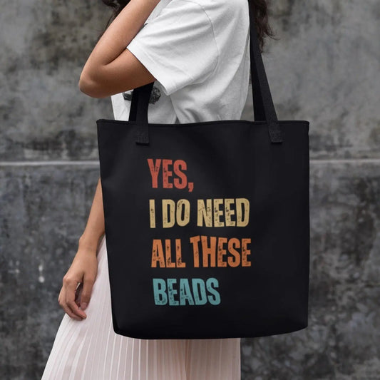 "Yes, I Do Need All These Beads" Eco Tote Bag - NikoBeadsUA