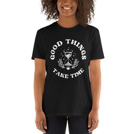 "Good Things Take Time" Short-Sleeve Unisex T-Shirt - NikoBeadsUA
